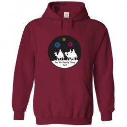 Are We Nearly There Yet? Three Wise Men Classic Unisex Kids and Adults Pullover Hoodie							 									 									